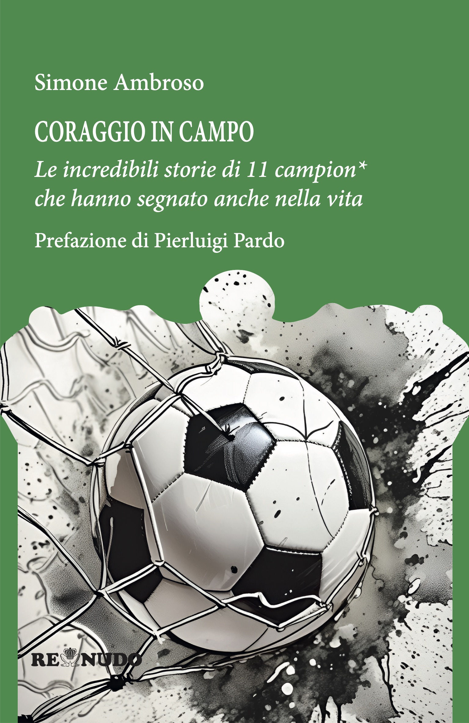 Coraggio in campo Coraggio in campo
