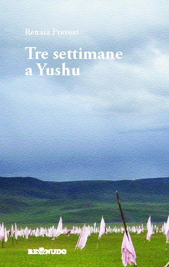 Tre settimane a Yushu Tre settimane a Yushu