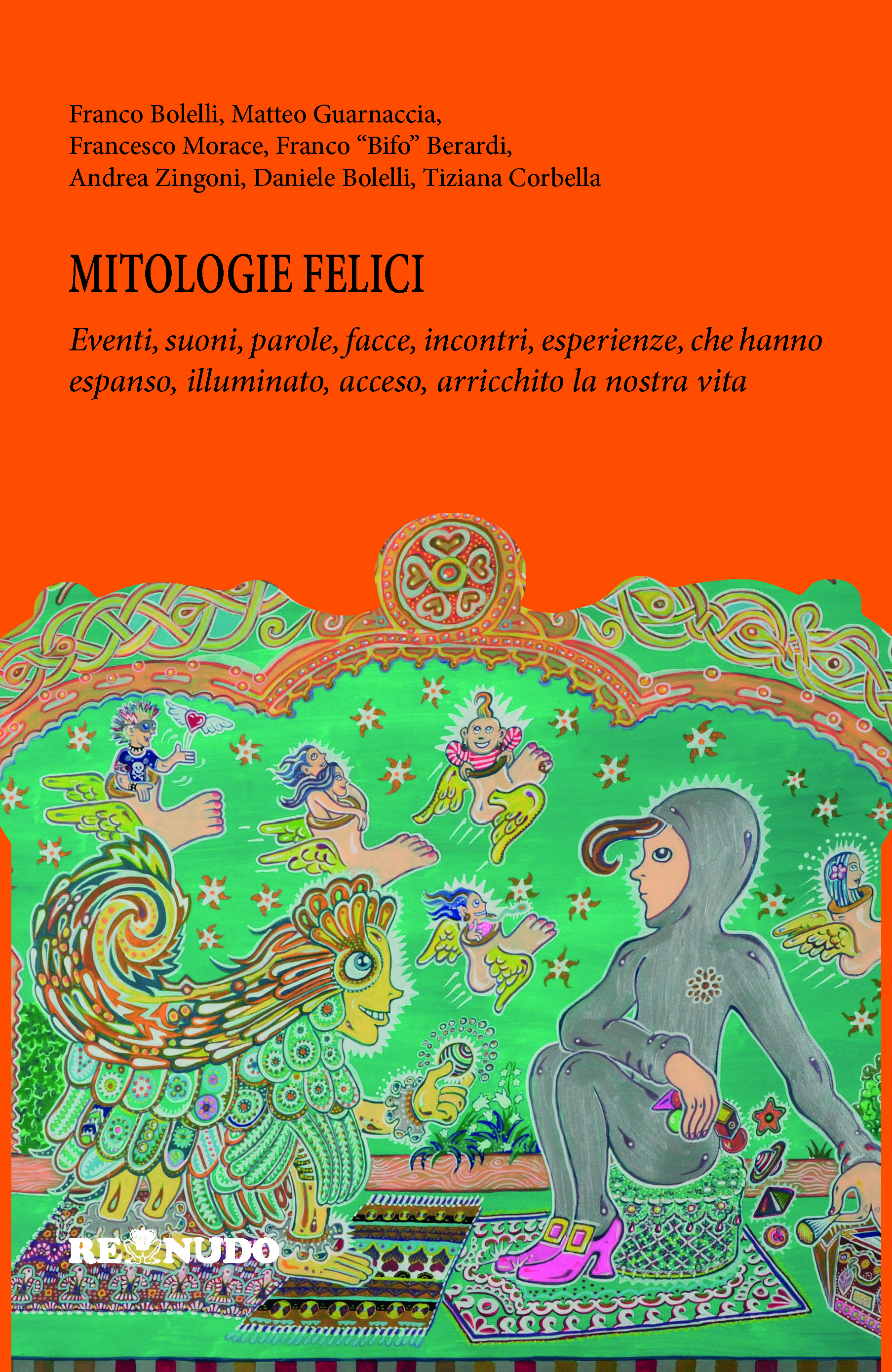 Mitologie felici Mitologie felici